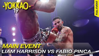 YOKKAO 19: Liam Harrison vs Fabio Pinca - Muay Thai Full Rules -65kg