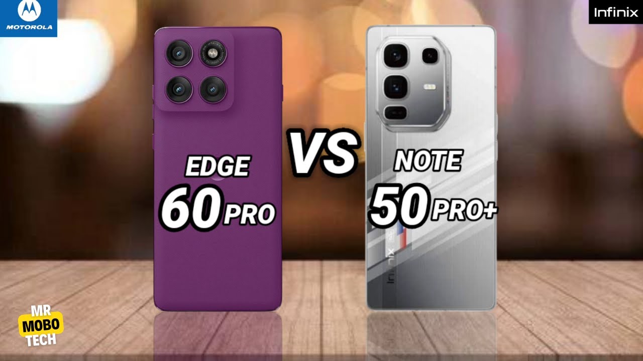 Moto edge 60 Pro vs infinix Note 50 Pro Plus | Mr Mobo Tech - YouTube