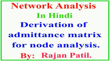 Derivation of admittance matrix. (Nodal analysis)