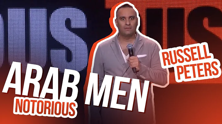 "Arab Men" | Russell Peters - Notorious