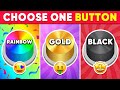 Choose one button rainbow gold or black edition  quiz shiba