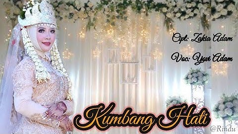 KUMBANG HATI || VOC: YOPI ADAM (Lirik dan Artinya) || CIPT: ZAKIA ADAM