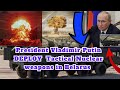 Putin moves tactical nuclear weapons in belarus 