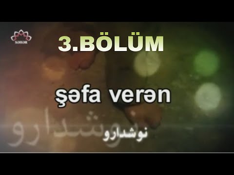 ŞƏFA VERƏN - 3.BÖLÜM - İRAN SERİALLARI