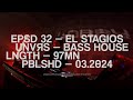 Ep032  lobby  el stagios bass house  aprodmedia radio
