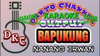 BAPUKUNG karaoke versi remix ( Nanang Irwan ) kal-sel