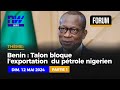 Benin  talon bloque  lexportation  du ptrole nigrien