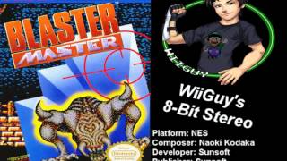 Blaster Master (NES) Soundtrack - 8BitStereo *OLD MIX*