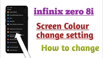 infinix zero 8i , Screen Colour Changer setting Hidden features How to change and use