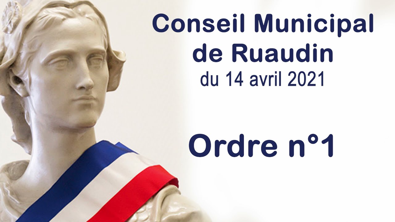 Conseil Municipal de Ruaudin du 14 avril 2021 en vidéo