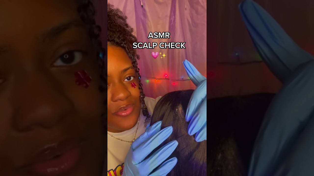 ⁣ASMR ✨Scalp Check 💗✨🤤 #asmr #foryou