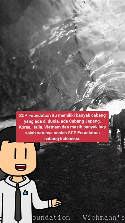 SCP-Foundation - Indonesia - Apa yang diketahui dari ciri fisik