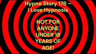 Hypno Story 176 – I Love Hypnosis