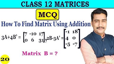 How To Find Matrix Using Addition MCQ Example Matrices