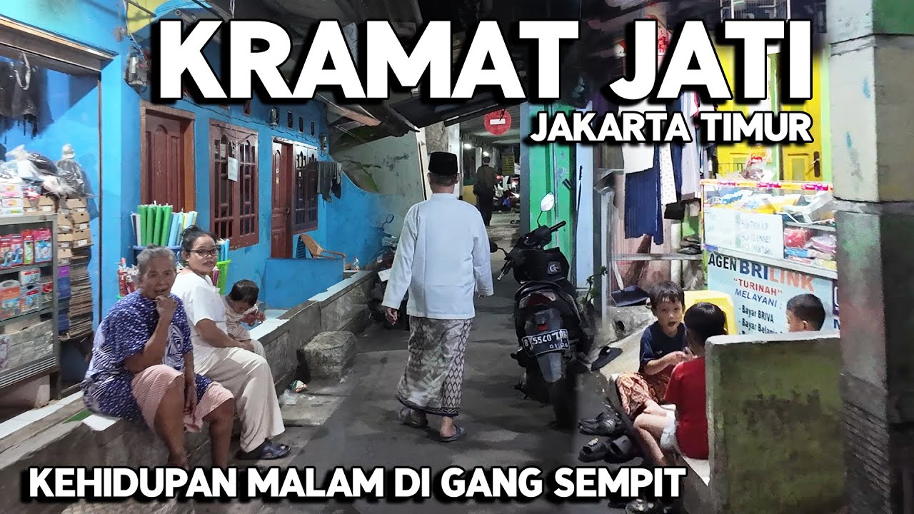 KEHIDUPAN MALAM DI GANG SEMPIT KRAMAT JATI JAKARTA TIMUR | Real Life in Jakarta Indonesia