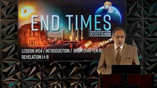 #04 End Times Teaching/Introduction/Revelation 1:1-8