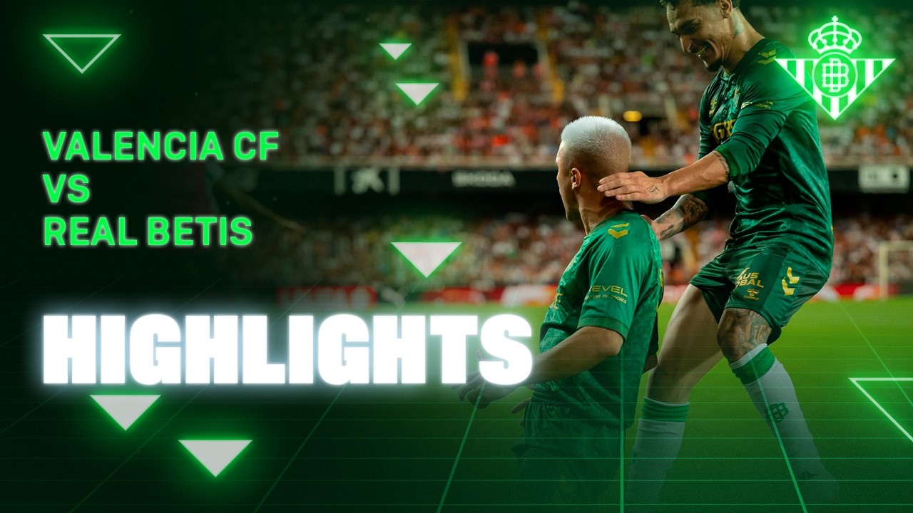 Resumen del partido Valencia CF - Real Betis | HIGHLIGHTS | Real BETIS Balompié