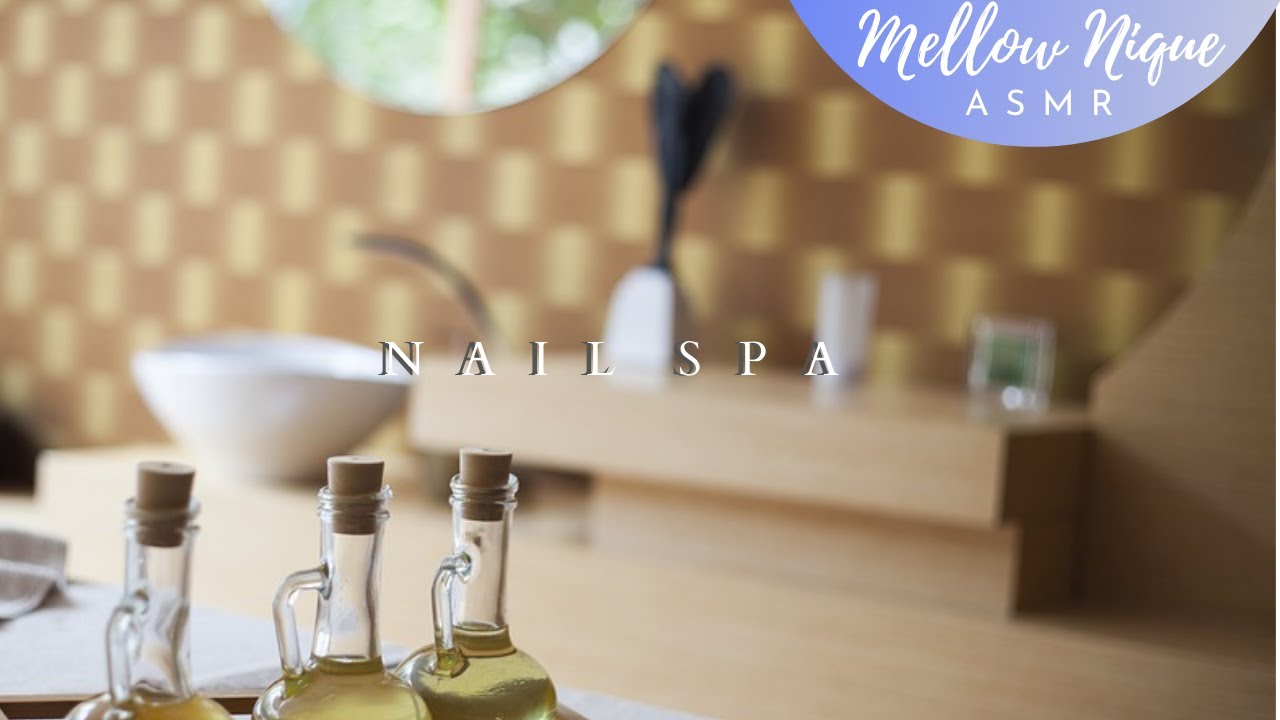 ASMR AUDIO - Nail Spa RP - Mellow Nique