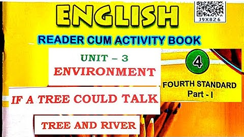 4th standard, English Notes, Unit -3, Environment,If a tree could talk, Tree and River, part -1