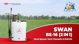 Sprayer SWAN BE - 16 (2IN1) - Semi Otomatis & Elektrik