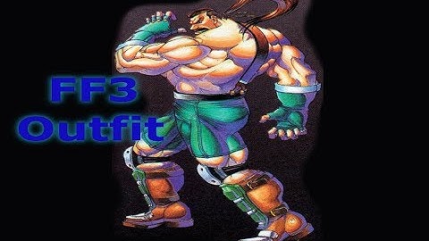 Preview : Haggar (FF3 outfit & knife weapon)