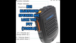 B01 Bluetooth Speaker Mic - Lock the PTT (toggle)