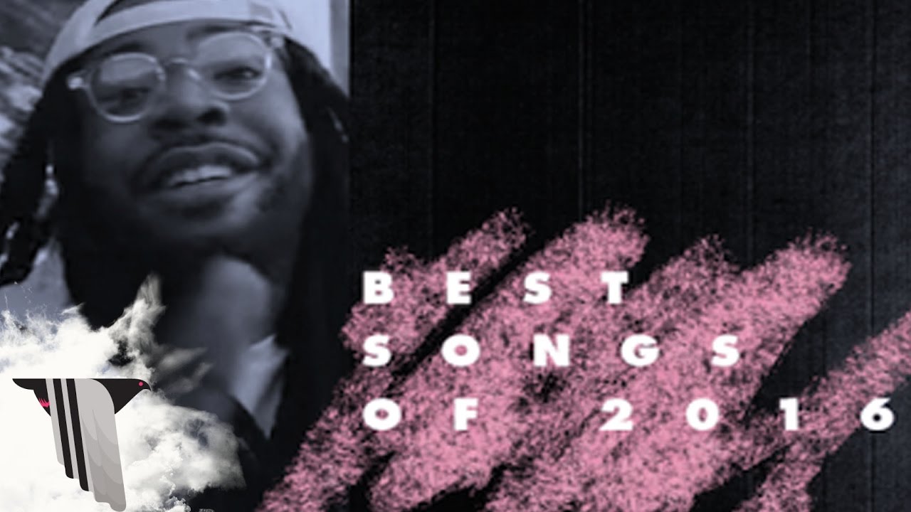 The Best Songs of 2016 | Pigeons & Planes
