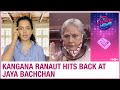 Kangana responds to Jaya Bachchan’s comments over defaming Bollywood