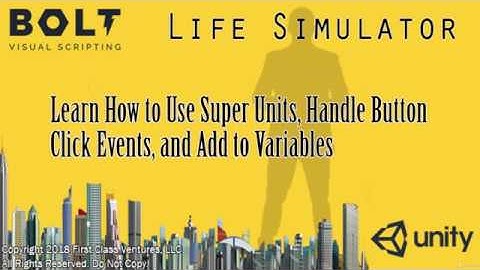 BOLT & UNITY - Create a Life Simulator Game EP4: Super Units & Handling Button Events