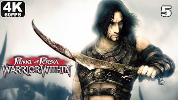 PRINCE OF PERSIA WARRIOR WITHIN Gameplay Walkthrough Part 5 - FULL GAME [4K 60FPS] - No Commentary