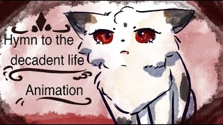 Hymn to the decadent life | Toonsquid animation | warrior cat ocs