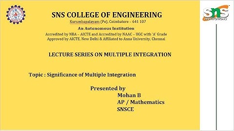 Significance of Multiple Integrations | B MOHAN | SNSINSTITUTIONS