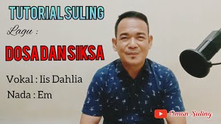 Dosa dan Siksa (Tutorial Suling)