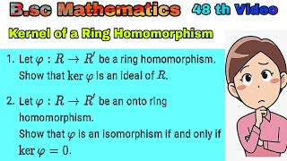 What is the Kernel of a Ring Homomorphism (Made Easy)