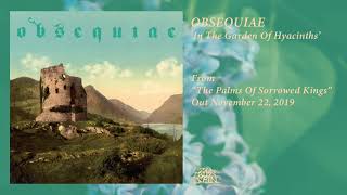 Watch Obsequiae In The Garden Of Hyacinths video