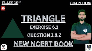 Class 10th Math Chapter 06 |Exercise 6.1 Q1 &amp; Q2 ||Triangle || Ncert || Cbse || jkbose