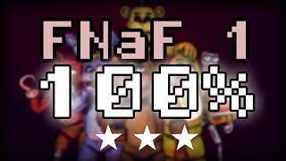 Completing FNaF 1 at 100% | 3 Stars