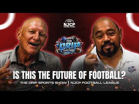 Is This the Future of Football? │ The Drip Sport Show Episode 2