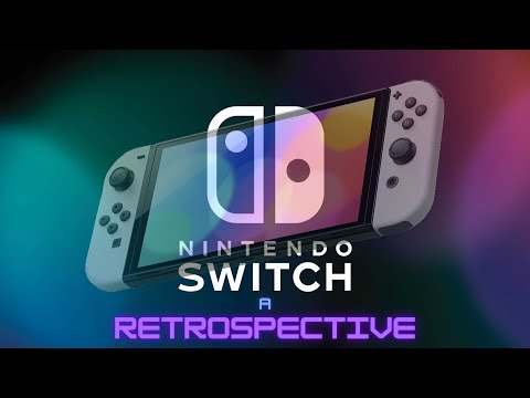 A  Retrospective of the Nintendo Switch