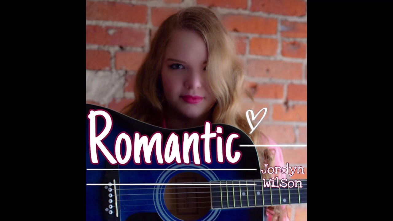 Jordyn Wilson - Romantic (Official Audio)
