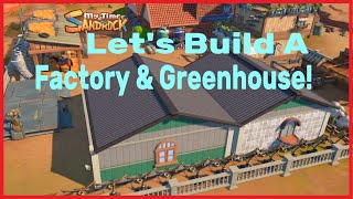 Let's Build A Factory & Green House MY TIME AT SANDROCK