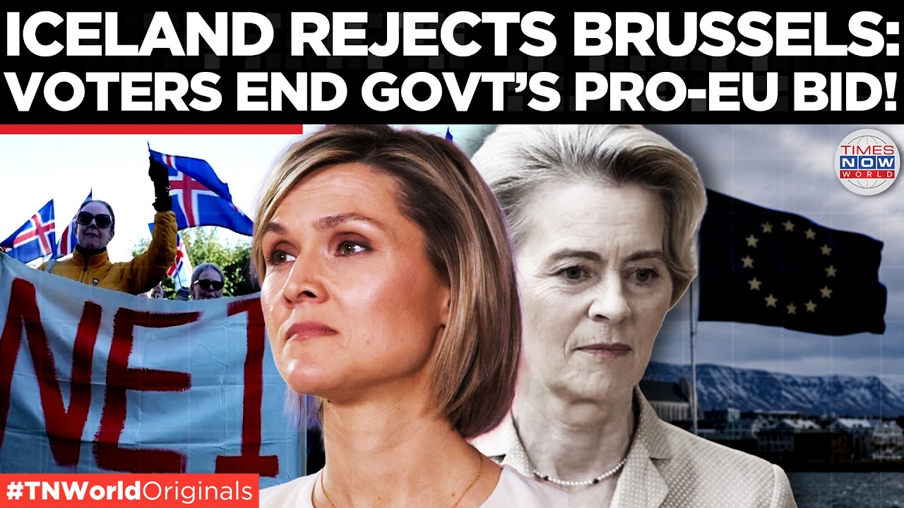ICELAND REJECTS EU: Voters Crush Government’s Push Toward Brussels | Times Now World