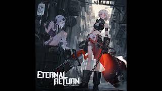 Eternal Return - Menu Theme (Endless Dream Sped Up)