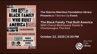 Cheryl McKissack Daniel: The Black Family Who Built America