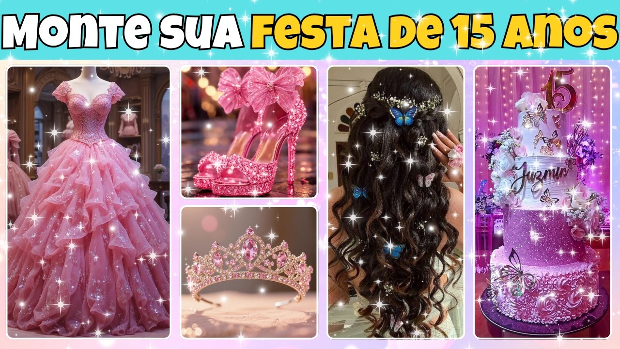 ✨🎂 MONTE SUA FESTA DE 15 ANOS DOS SONHOS! 💖 Escolha Seu Aniversário PERFEITO!