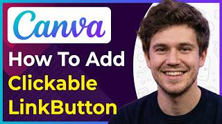 How to Add a Clickable LinkButton in Canva (Step-By-Step) [2026 guide]