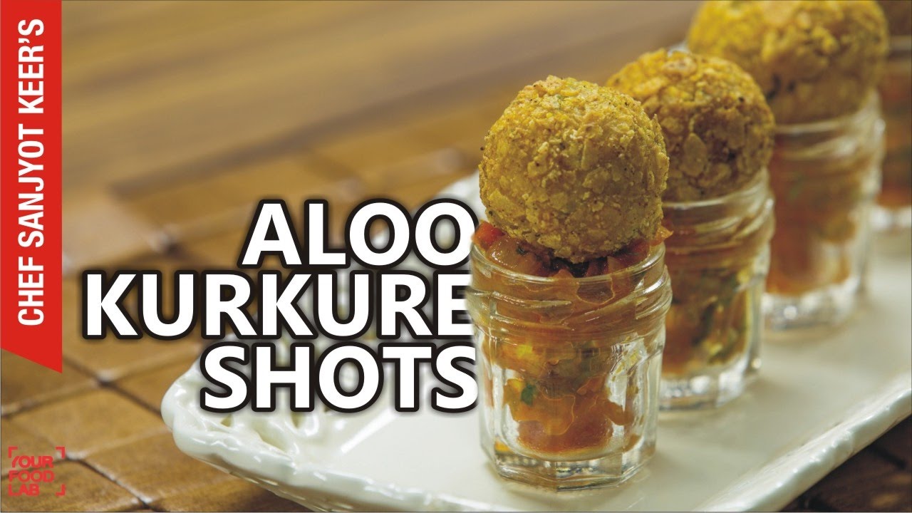 Aloo Kurkure Shots recipe by Chef Sanjyot Keer