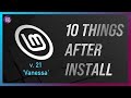 10 Things To Do on Linux Mint 21 after install...