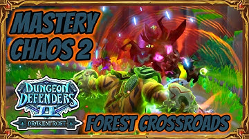 Dungeon Defenders 2 | Mastery Chaos 2 - Forest Crossroads