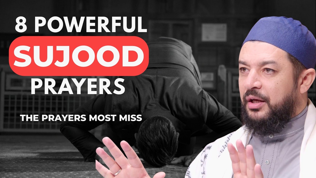 8 Prophetic Sujood Prayers, Most Muslims Don’t Know